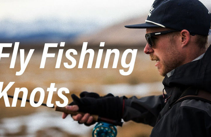 Basic Fly Fishing Knots
